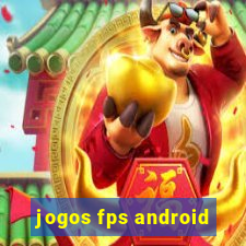 jogos fps android